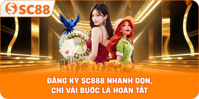 Đăng Ký SC888 - Giao diện thân thiện, bảo mật chuẩn quốc tế
